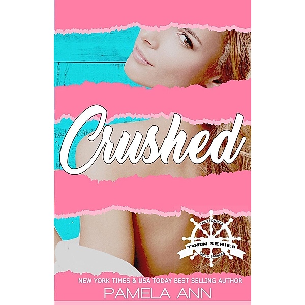 Crushed [Torn Series], Pamela Ann
