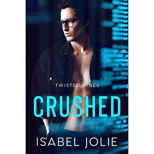 Crushed (Twisted Vines) / Twisted Vines, Isabel Jolie