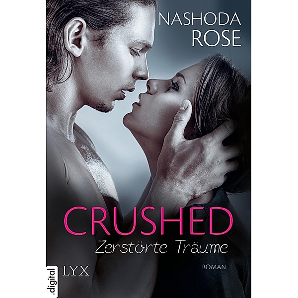 Crushed - Zerstörte Träume, Nashoda Rose