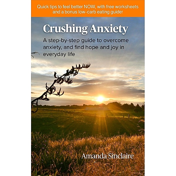 Crushing Anxiety, Amanda Sinclaire