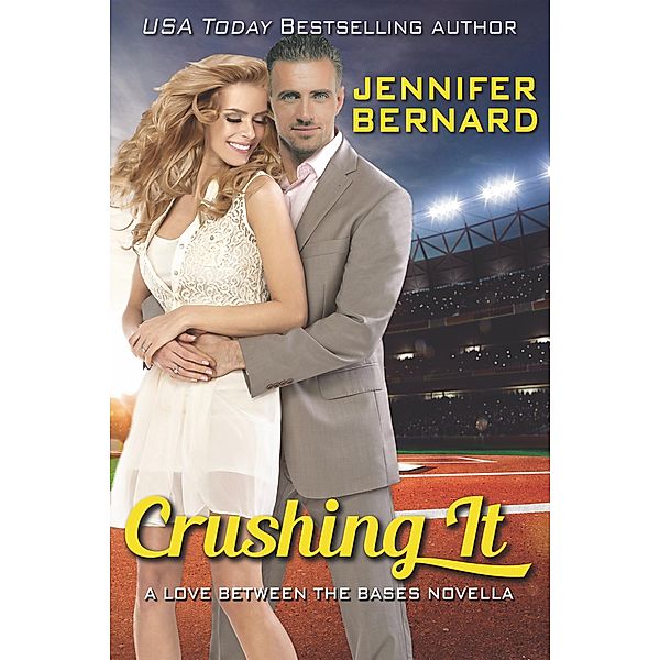 Crushing It / Love Between the Bases Bd.4, Jennifer Bernard