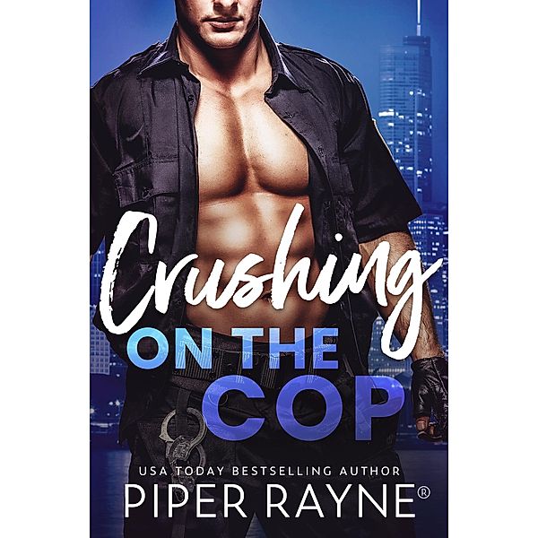 Crushing on the Cop (Blue Collar Brothers, #2) / Blue Collar Brothers, Piper Rayne