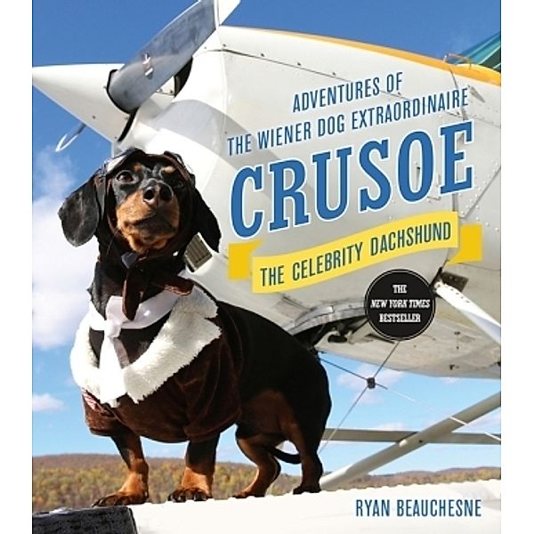 Crusoe, the Celebrity Dachshund, Ryan Beauchesne