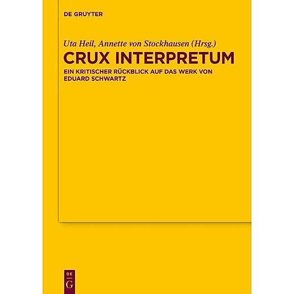 Crux interpretum / Texte und Untersuchungen zur Geschichte der altchristlichen Literatur Bd.176