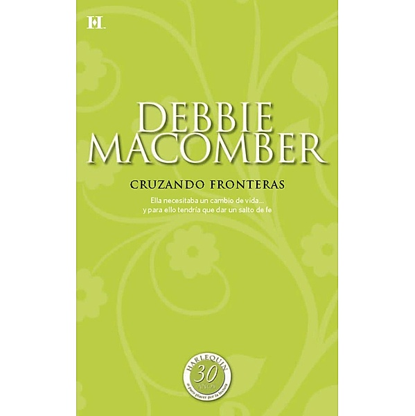 Cruzando fronteras / Coleccionable 30 Aniversario, Debbie Macomber