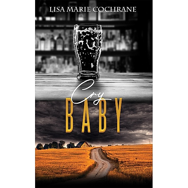 Cry Baby / Austin Macauley Publishers, Lisa Marie Cochrane