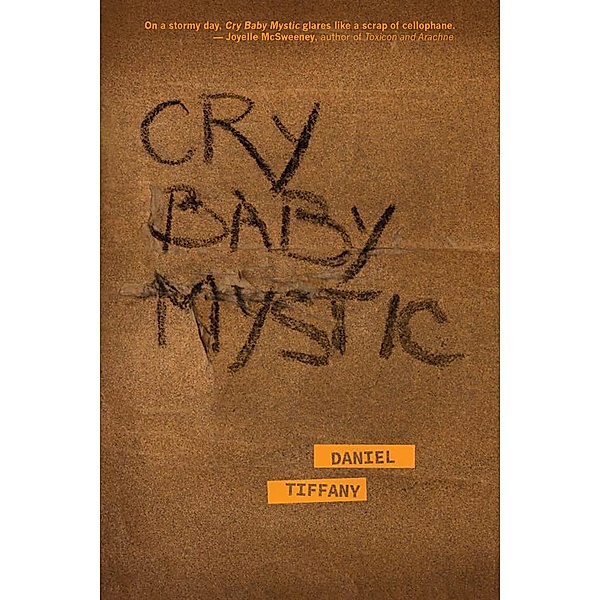 Cry Baby Mystic / Free Verse Editions, Daniel Tiffany