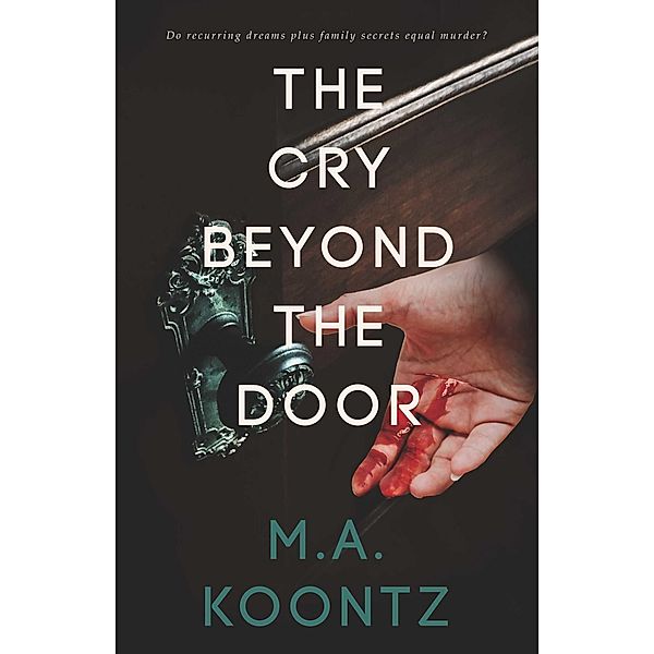 Cry Beyond the Door / BookBaby, M. A. Koontz