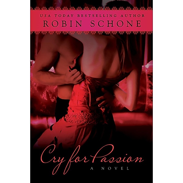 Cry For Passion, Robin Schone