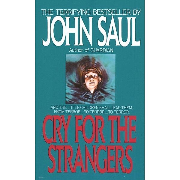 Cry for the Strangers, John Saul