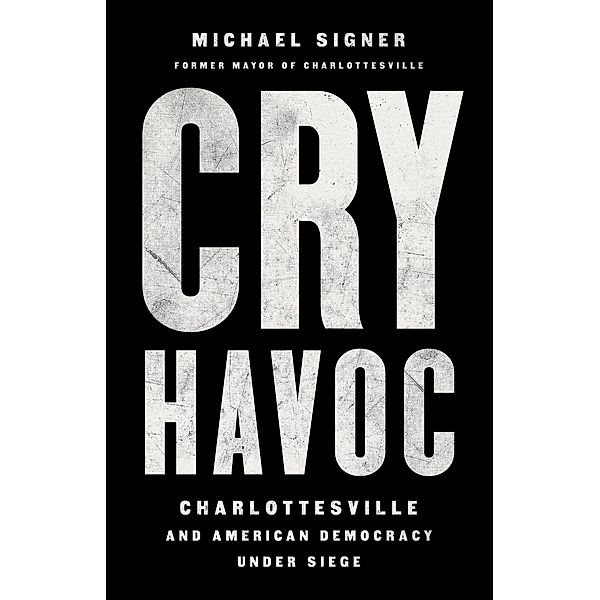 Cry Havoc, Michael Signer