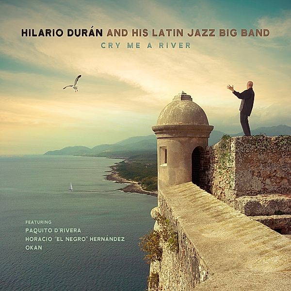 Cry Me A River, Hilario and His Latin Jazz Big Duran Band