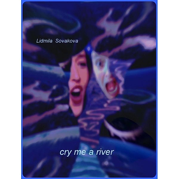 Cry Me a River, Lidmila Sovakova