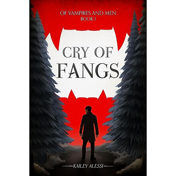 Cry of Fangs (Of Vampires and Men) / Of Vampires and Men, Kailey Alessi