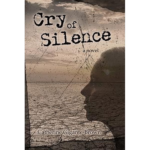 Cry of Silence, Catherine Gigante-Brown