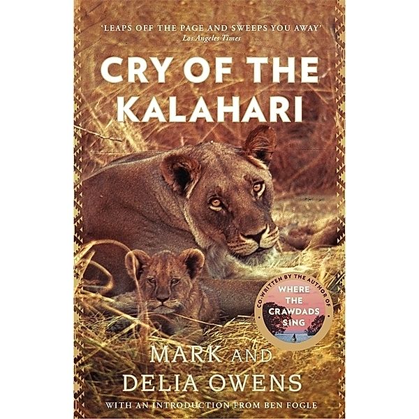 Cry of the Kalahari, Delia Owens, Mark Owens