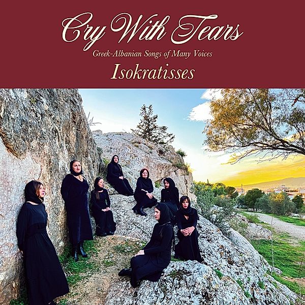 Cry With Tears: Greek-Albanian Songs Of Many Voice (Vinyl), Isokratisses