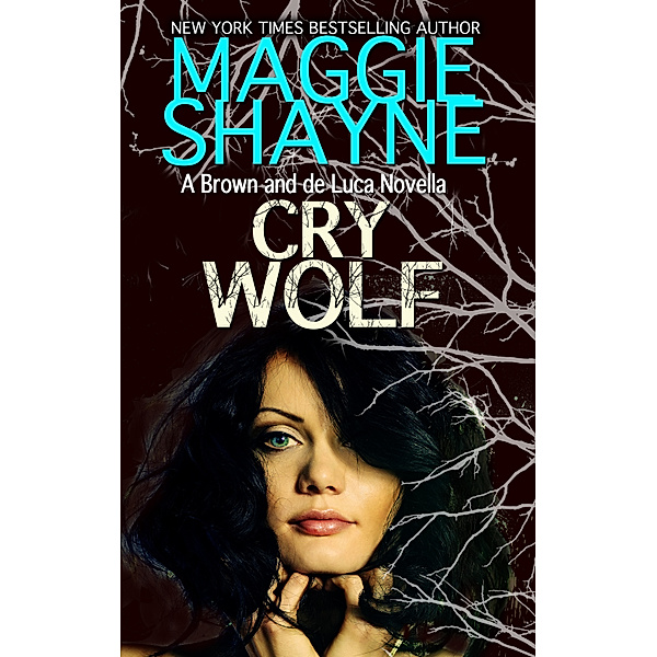 Cry Wolf, Maggie Shayne