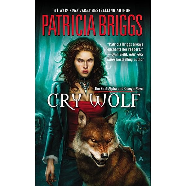 Cry Wolf / Alpha and Omega Bd.1, Patricia Briggs