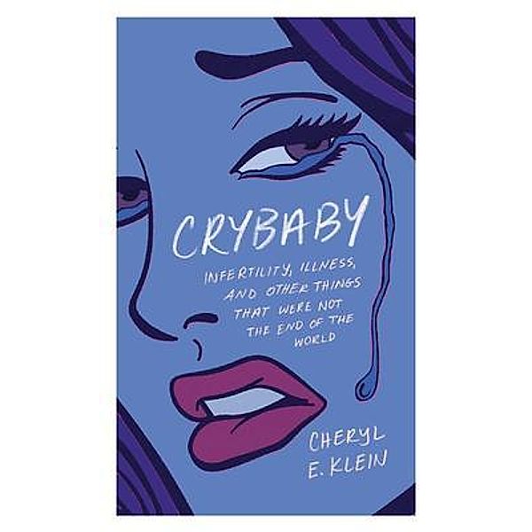 Crybaby, Cheryl Klein