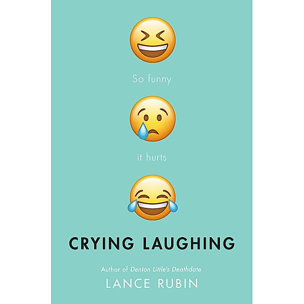 Crying Laughing, Lance Rubin