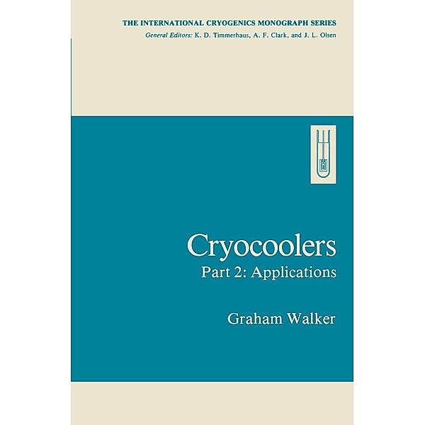 Cryocoolers / International Cryogenics Monograph Series, Graham Walker