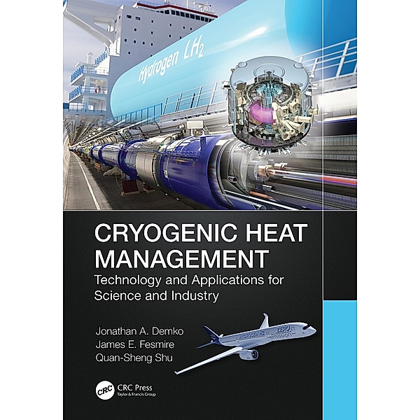 Cryogenic Heat Management, Jonathan Demko, James E. Fesmire, Quan-Sheng Shu
