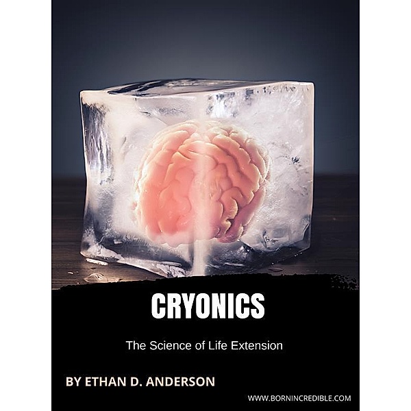 Cryonics, Ethan D. Anderson