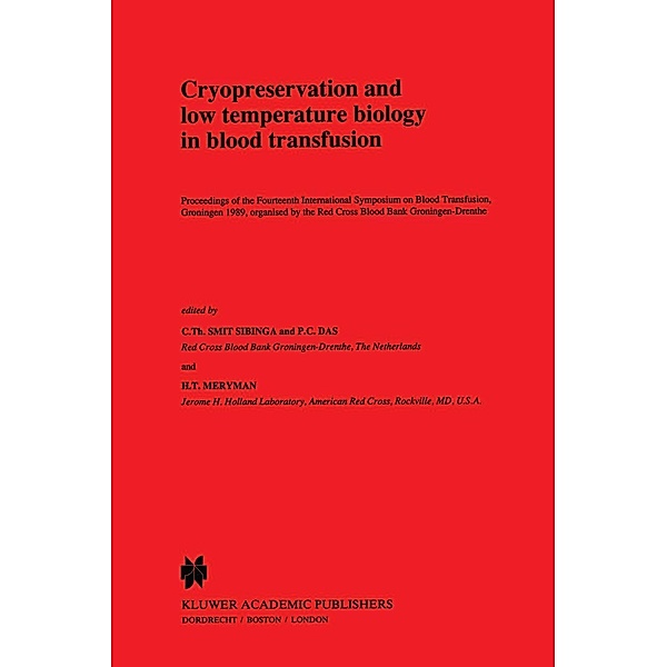 Cryopreservation and low temperature biology in blood transfusion / Developments in Hematology and Immunology Bd.24