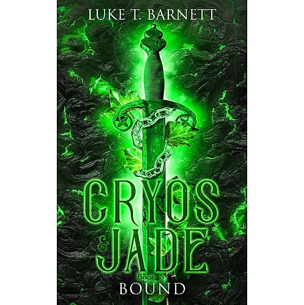 Cryos & Jade: Bound / Cryos & Jade, Luke T Barnett
