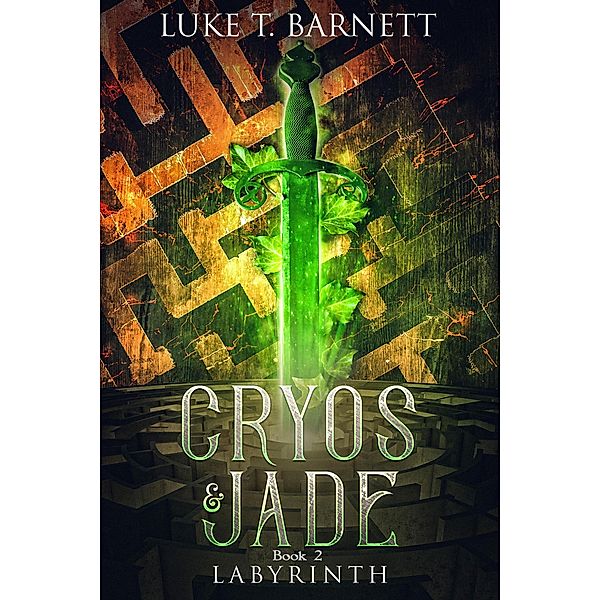 Cryos & Jade: Labyrinth / Cryos & Jade, Luke T Barnett