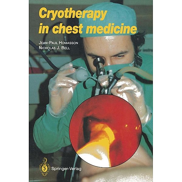 Cryotherapy in Chest Medicine, Jean-Paul Homasson