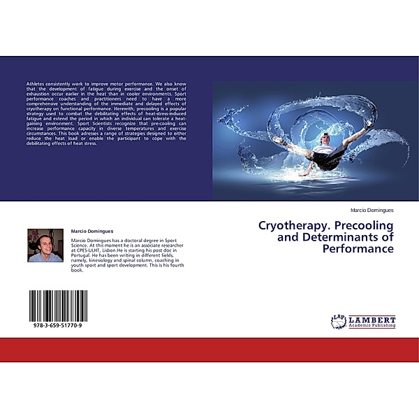 Cryotherapy. Precooling and Determinants of Performance, Marcio Domingues
