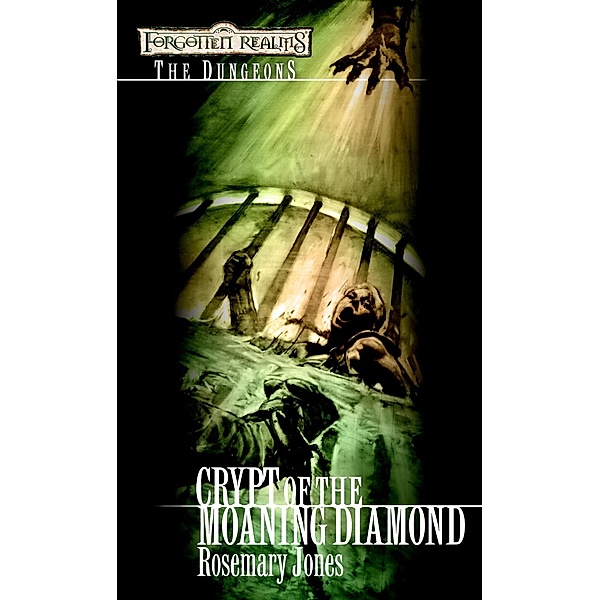 Crypt of the Moaning Diamond / The Dungeons, Rosemary Jones
