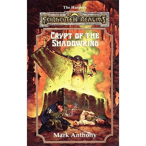 Crypt of the Shadowking / The Harpers Bd.6, Mark Anthony