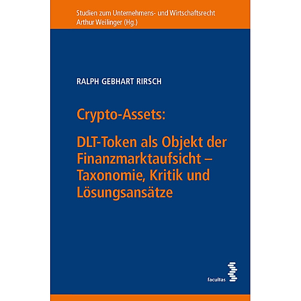 Crypto-Assets: DLT-Token als Objekt der Finanzmarktaufsicht, Ralph Rirsch