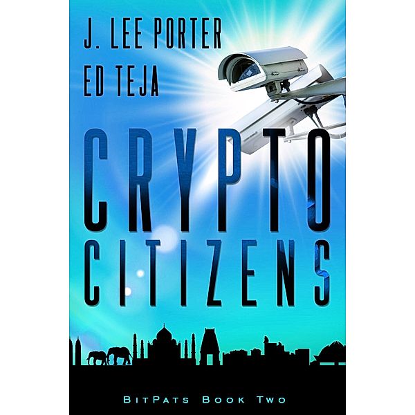 Crypto Citizens (Bitpats, #2) / Bitpats, J. Lee Porter, Ed Teja