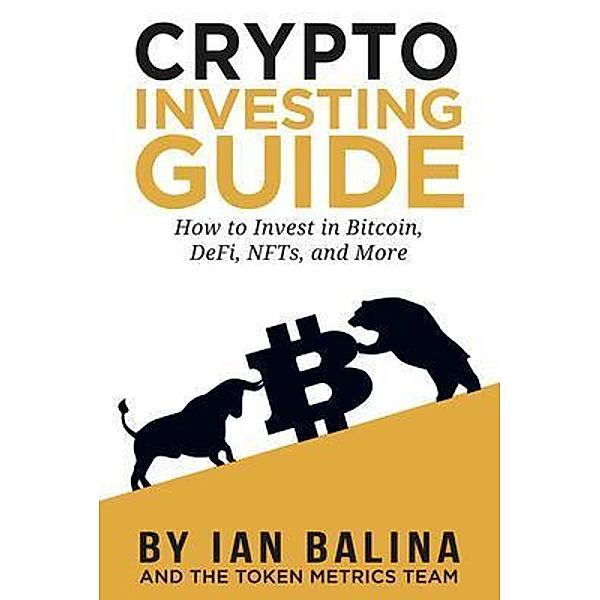 Crypto Investing Guide, Ian Balina