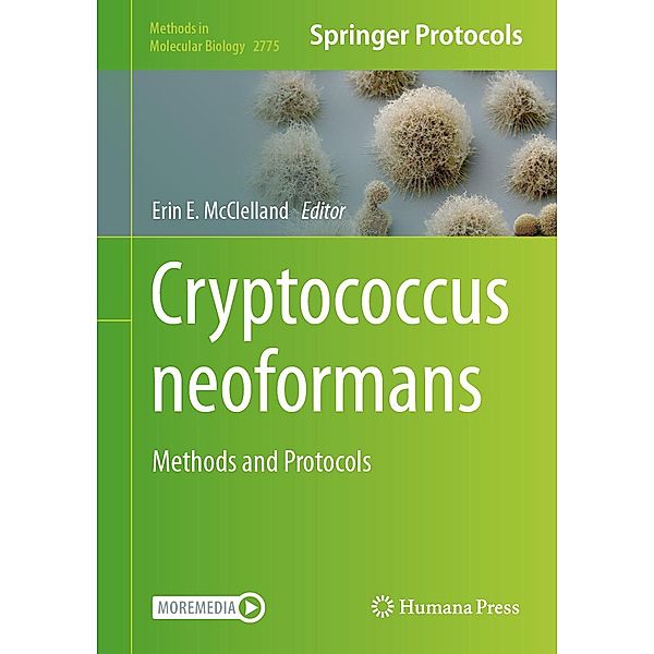 Cryptococcus neoformans / Methods in Molecular Biology Bd.2775