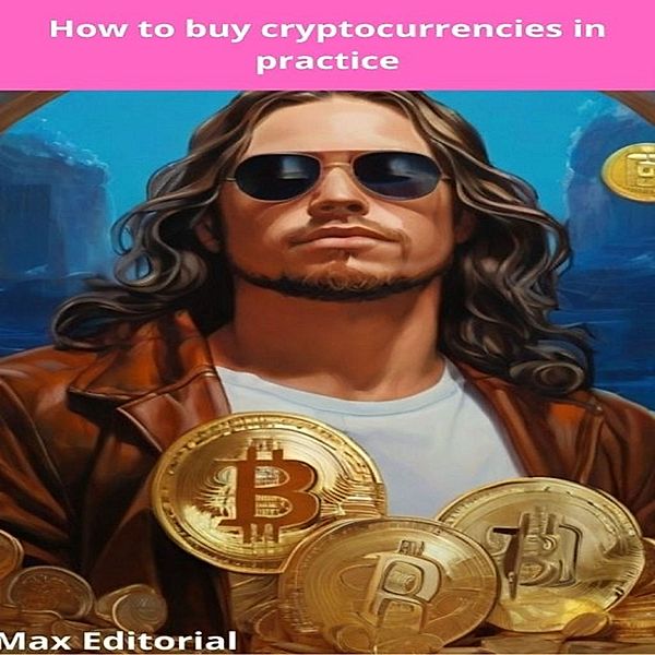 CRYPTOCURRENCIES, BITCOINS and BLOCKCHAIN - 1 - How to buy cryptocurrencies in practice