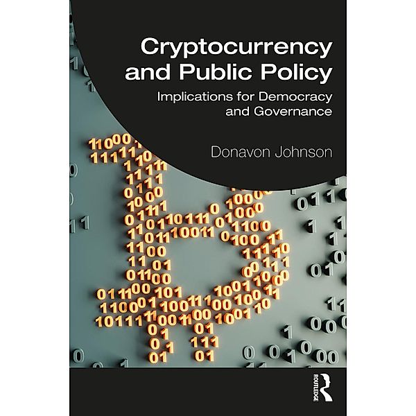 Cryptocurrency and Public Policy, Donavon Johnson