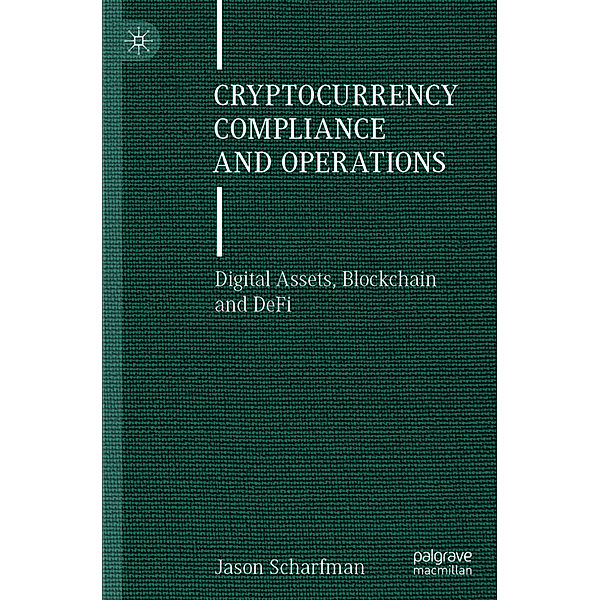 Cryptocurrency Compliance and Operations, Jason Scharfman