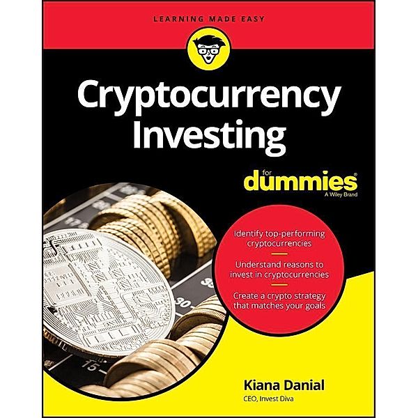 Cryptocurrency Investing For Dummies, Kiana Danial