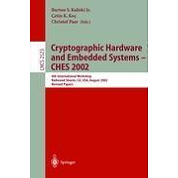 Cryptographic Hardware and Embedded Systems - CHES 2002