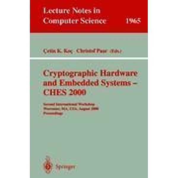 Cryptographic Hardware and Embedded Systems - CHES 2000