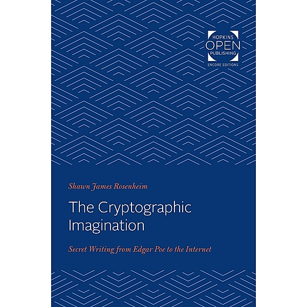 Cryptographic Imagination, Shawn James Rosenheim