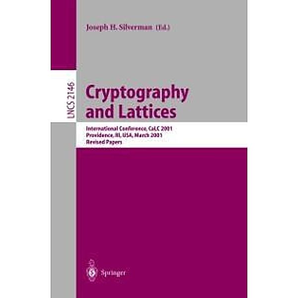 Cryptography and Lattices / Lecture Notes in Computer Science Bd.2146