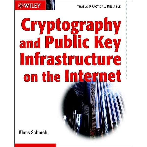 Cryptography and Public Key Infrastructure on the Internet, Klaus Schmeh