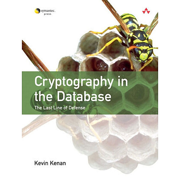 Cryptography in the Database, Kevin Kenan