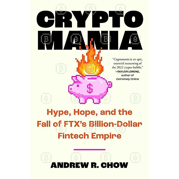 Cryptomania, Andrew R Chow